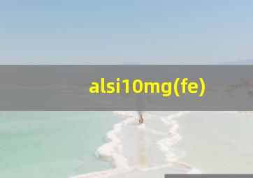 alsi10mg(fe)